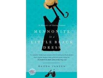 Autographed Book - Mennonite in a  Little Black Dress - Rhoda Janzen