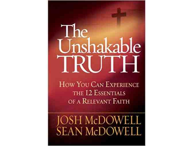 The Unshakable Truth and The Resurrection & You by Josh McDowell