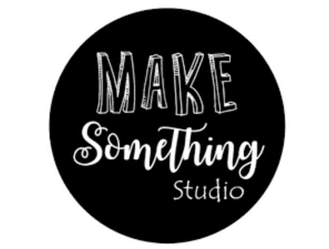 Make Something Studio - $25 Gift Card