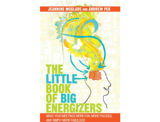 The Little Book of BIG Energizers by GMWS Parents Jeannine McGlade and Andrew Pek