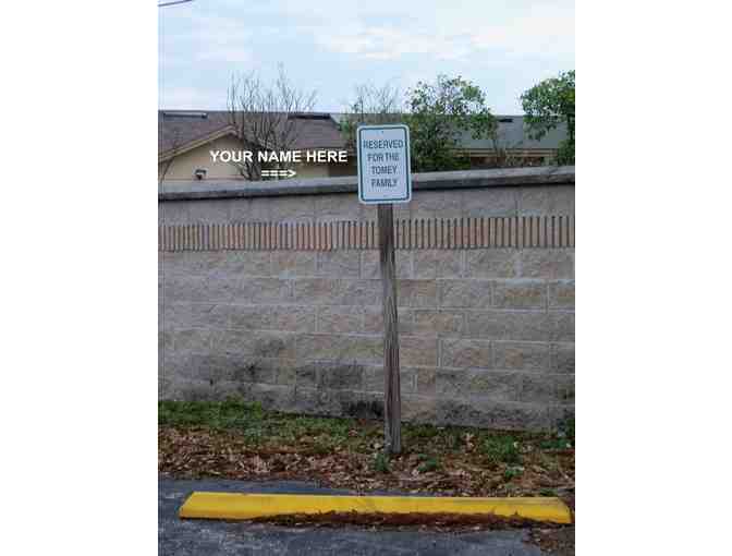 Reserved Parking Space for 2017-2018 School Year