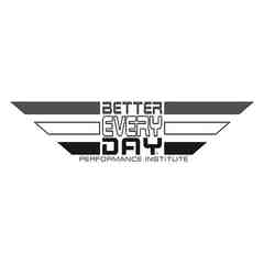 Better Every Day Performance Institute