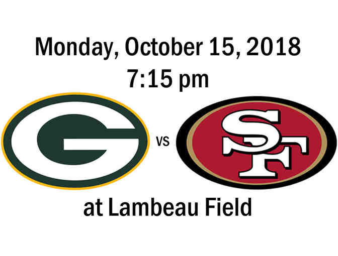 Packers vs 49ers on Monday, October 15, 2018 at 7:15pm