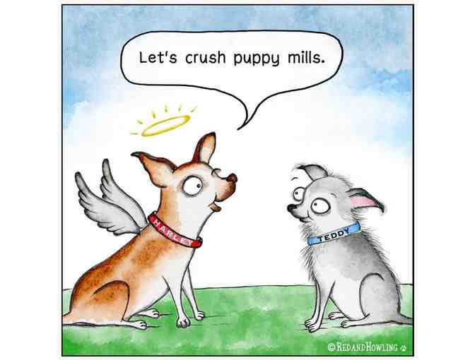 Let's Crush Puppy Mills - Art by Teddy