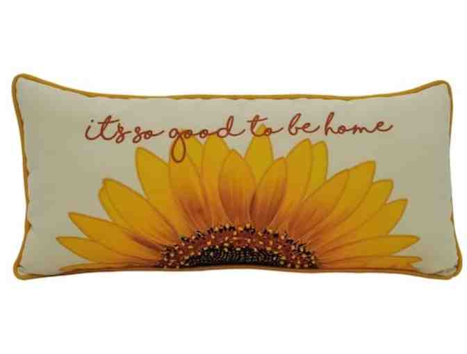 It's So Good To Be Home Sunflower Pillow
