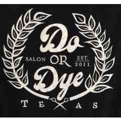 Do or Dye TX