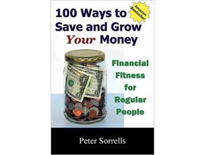 100 Ways to Save and Grow Your Money Autographed by Peter Sorrells