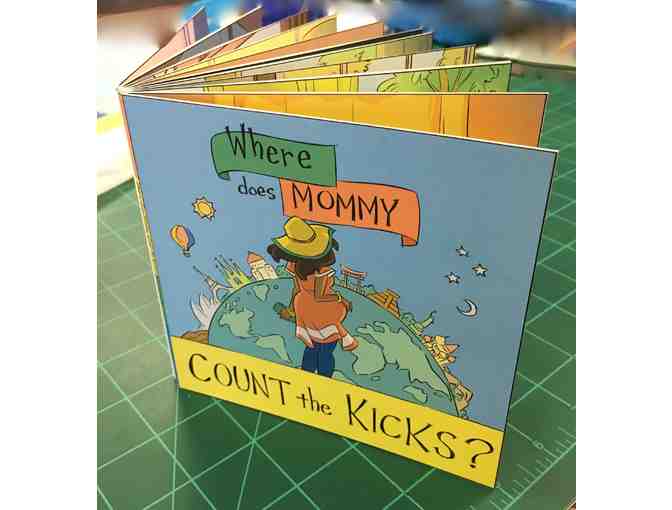 Where Does Mommy Count the Kicks? - One of a Kind Edition