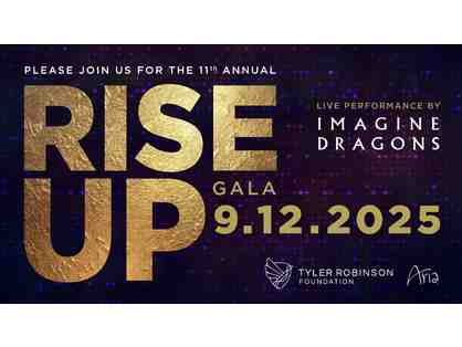 2025 Rise Up Gala Package - Tyler Robinson Foundation