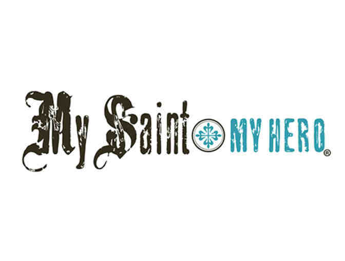 My Saint My Hero - $100 certificate