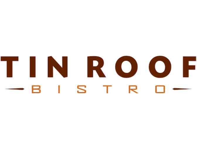 Tin Roof Bistro $100