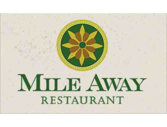 Mile Away Restaurant $50 Gift Certificate