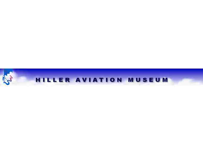 V.I.P. Pass to the Hiller Aviation Museum