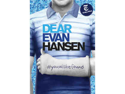 2 tickets and backstage passes to sold-out Broadway smash hit "Dear Evan Hansen"