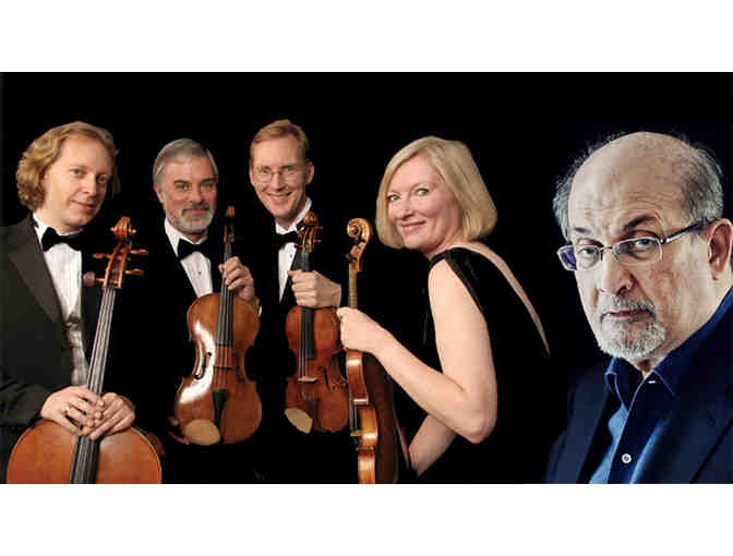 2 Tickets to the American String Quartet concert with Salman Rushdie as Narrator! - Photo 1