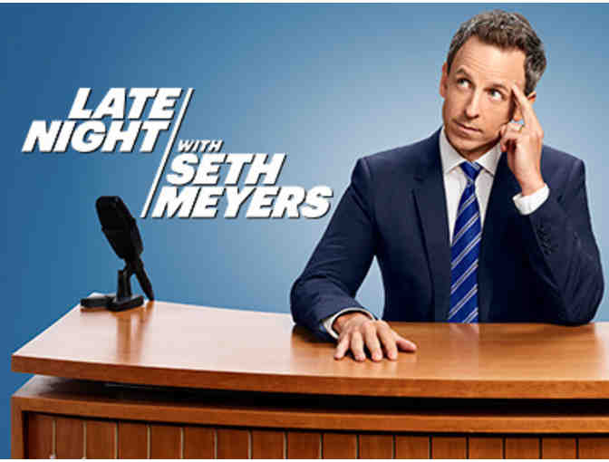 Late Night with Seth Meyers - 2 VIP Tickets