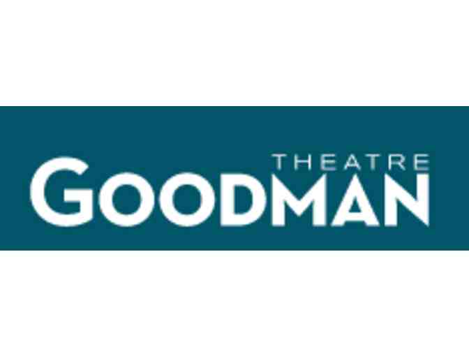 Four tickets to the Goodman Theatre