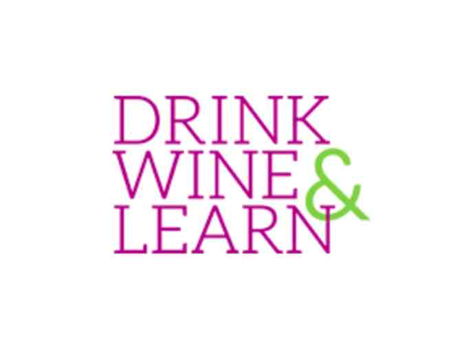 Drink Wine and Learn Private Wine Tasting Session