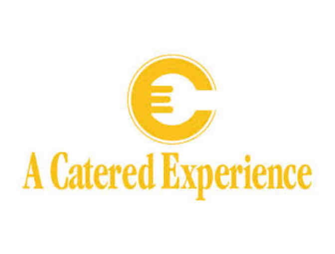 A Catered Experience $100 Gift Certificate