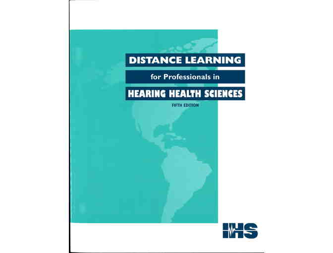 IHS Distance Learning for Professionals in Hearing Health Science Course Package