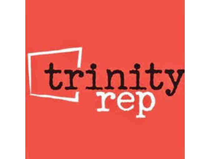 Trinity Rep - Two Tickets - Photo 1