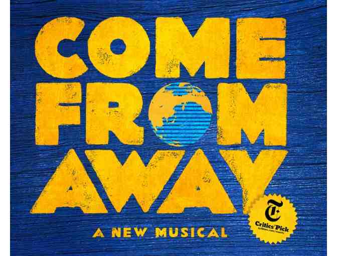 Tickets to Broadway's "COME FROM AWAY" - Photo 1