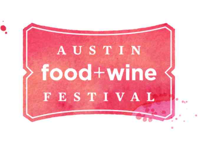 Getaway to the Austin Food + Wine Festival for 2 - April 28-30, 2017