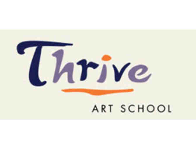 One month of Art Classes at Thrive Art School (during academic year)