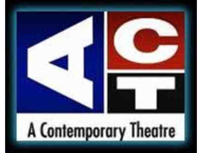 ACT Theatre -2 Tickets to