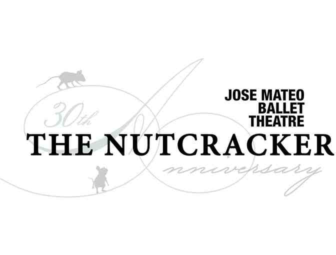4 Tickets to Jose Mateo's Nutcracker - 30th Anniversary Season