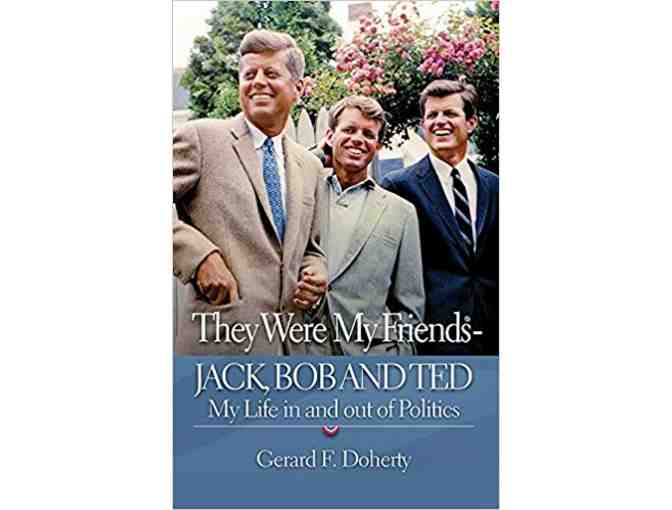 An autographed copy  'They Were My Friends - Jack, Bob and Ted...' w/ 4 JFK Library passes