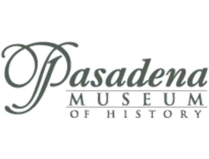 1 year membership to the Pasadena Museum of History