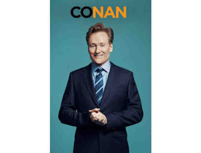 Enjoy 4 VIP tickets to a Live Taping of Conan!