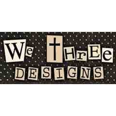 We Three Designs