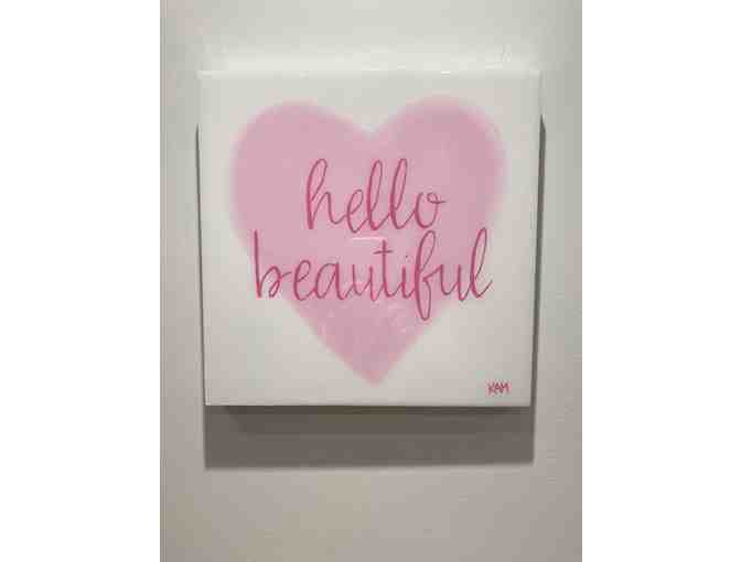 "Hello Beautiful" Art piece - 12" x12" Acrylic on Wood - Photo 1