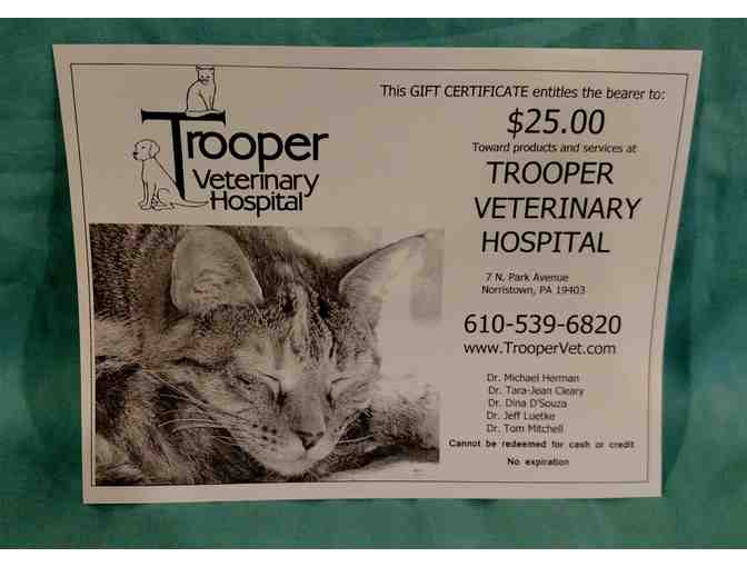 $25 Gift Certificate to Trooper Veterinary Hospital