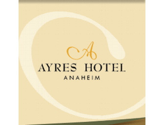 Ayres Hotel Anaheim- 2 Night Stay