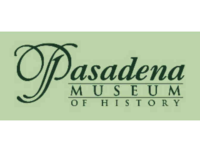 Pasadena Museum of History: Active Level Membership