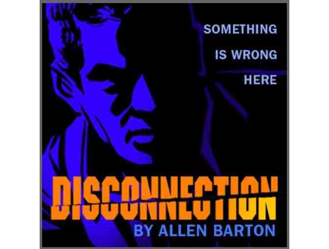 Beverly Hills Playhouse: 2 tickets to 'Disconnection'  Feb 15  7PM