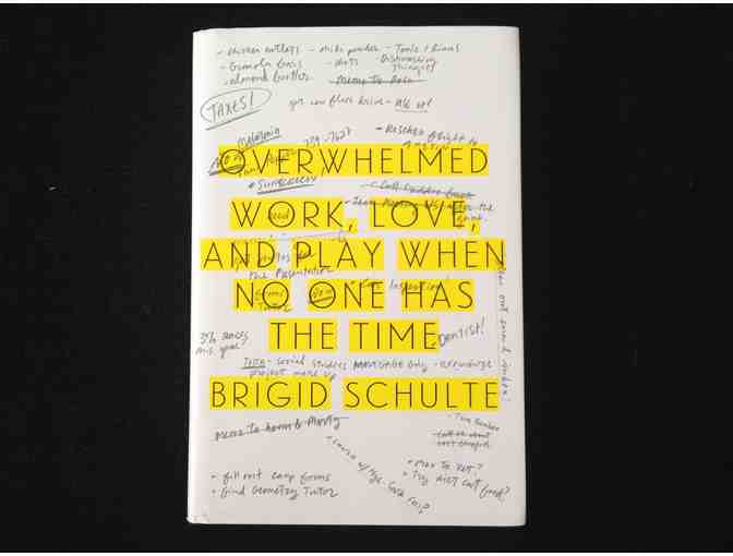 'Overwhelmed: Work, Love & Play When No One Has The Time', autographed by the author