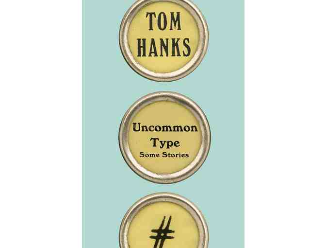 'Uncommon Type: Some Stories' by Tom Hanks: Autographed Copy