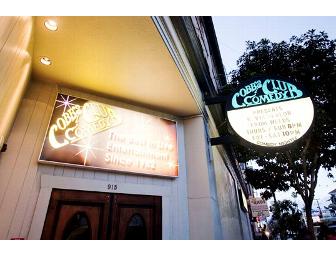 Two Tickets to Cobb's Comedy Club in San Francisco