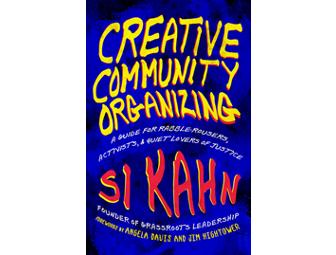 Creative Community Organizing Book and Courage CD by Si Kahn