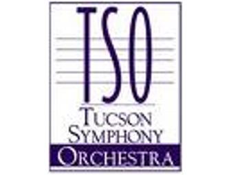 Tucson Symphony Orchestra Ticket Voucher for (1) pair of Tickets