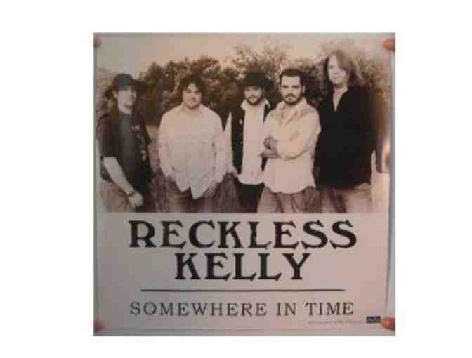 Reckless Kelly 'Somewhere in Time' 2 Sided Poster, Signed by Band Members