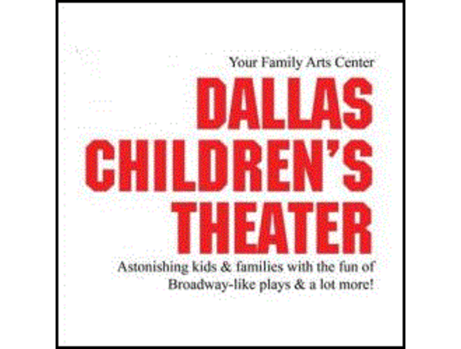 Certificate for (2) Tickets  to any show to Dallas Childrens Theatre during 2018 season - Photo 1