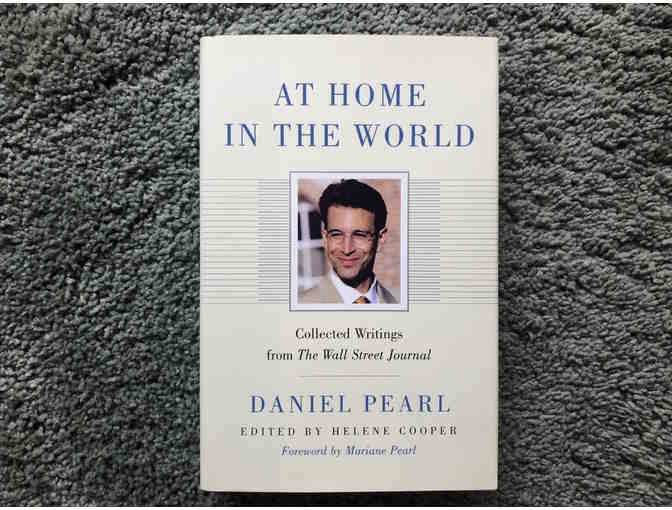 'At Home In The World', Collected Writings By Daniel Pearl