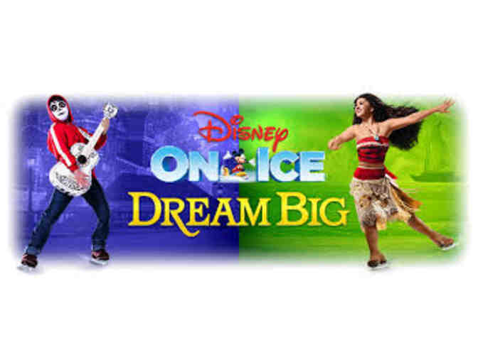 Disney on ICE - Dream BIG - Four (4) VIP Tickets to Opening Night Performance!!!