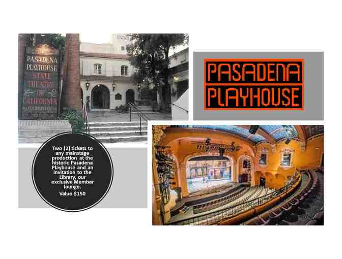 2 Tickets to Pasadena Playhouse - Photo 1