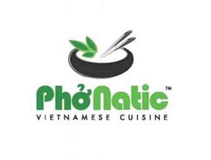 $10 Gift Card  Pho-Natic Vietnamese Restaurant